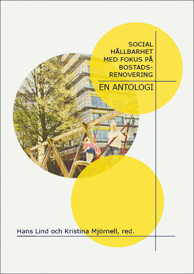 Antologin om social hållbarhet med fokus på bostadsrenovering.